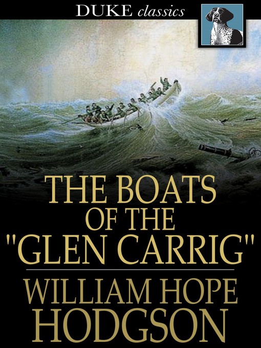 Title details for The Boats of the Glen Carrig by William Hope Hodgson - Available